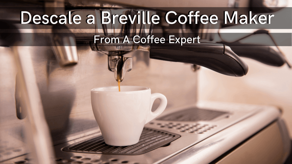 breville coffee maker descale vinegar
