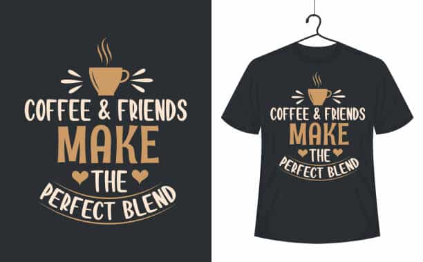 Coffee quotes lettering tshirt design, Coffee and friends make the perfect blends.